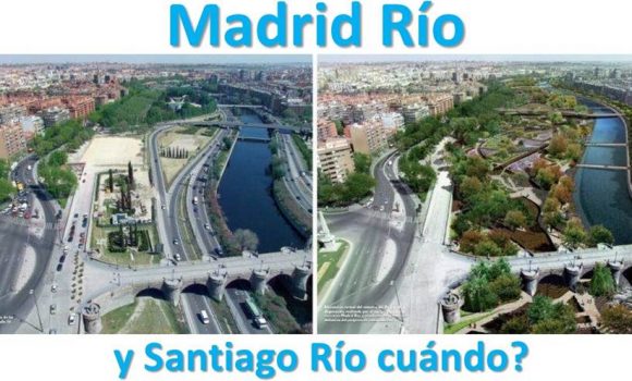 El Proyecto Madrid Río – Una aproximación a la realidad de Santiago